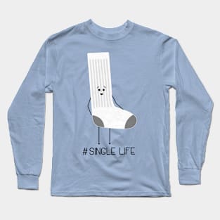 Single Life Long Sleeve T-Shirt